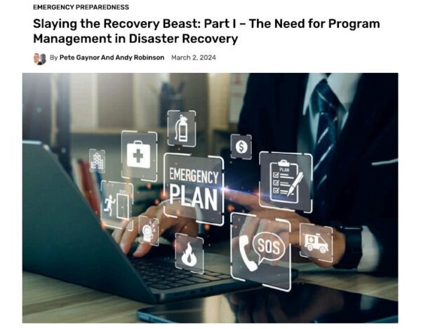 (Slaying the Recovery Beast: Part I – The Need for Program Management in Disaster Recovery) Homeland Security Today